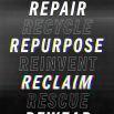 Reduce, repair, recycle, repurpose, reinvent, reclaim, rescue, rewear